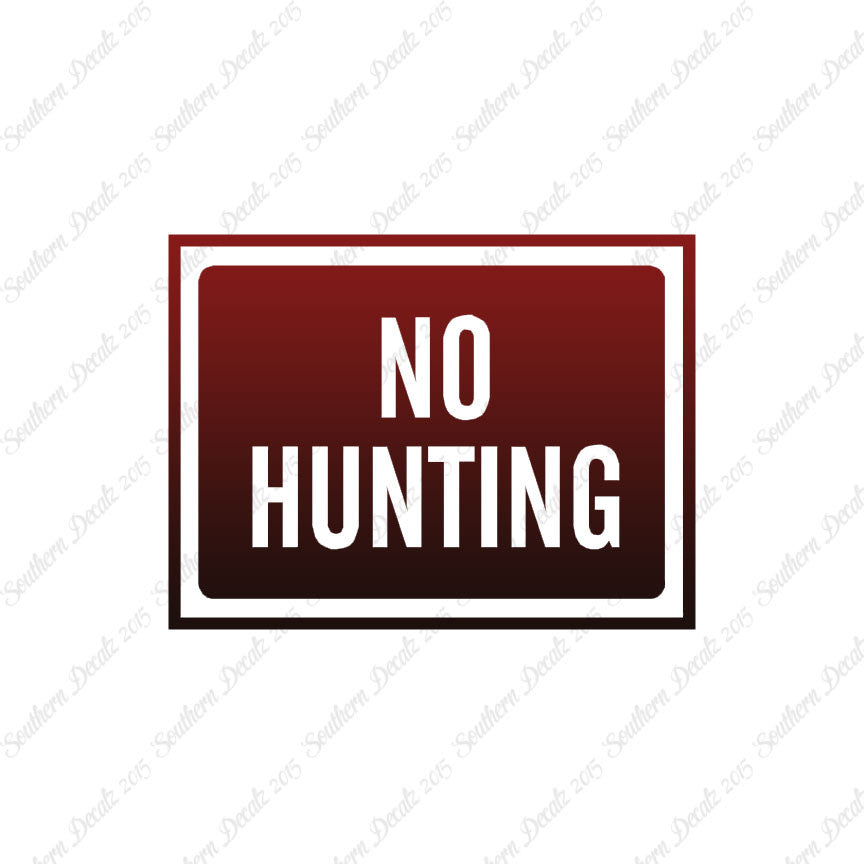 No Hunting Business Sign