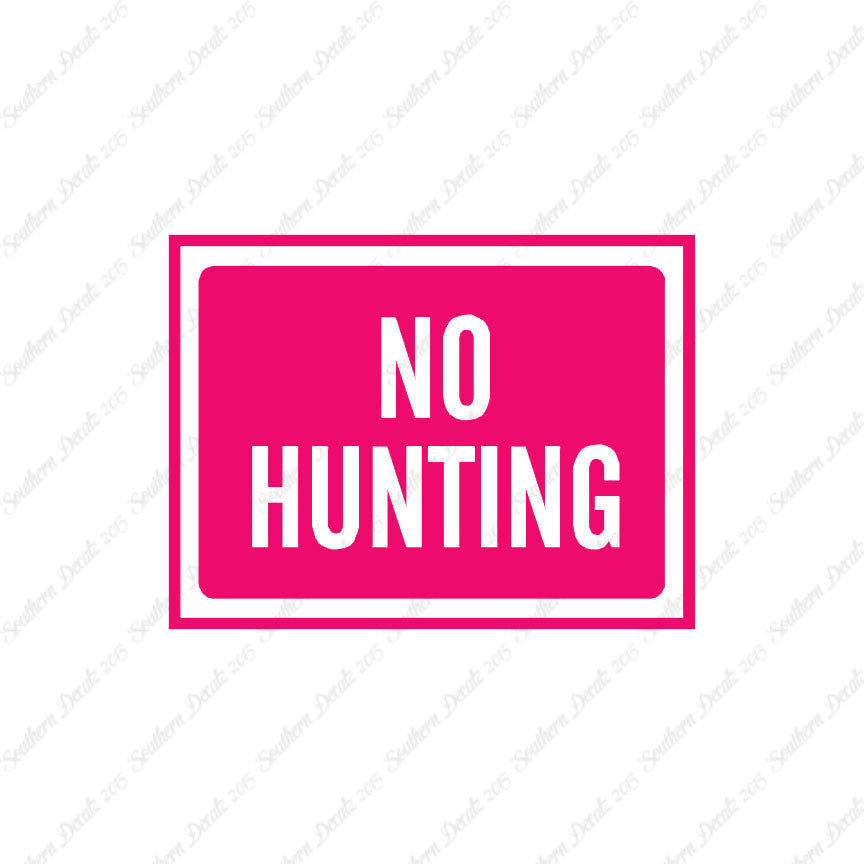 No Hunting Business Sign