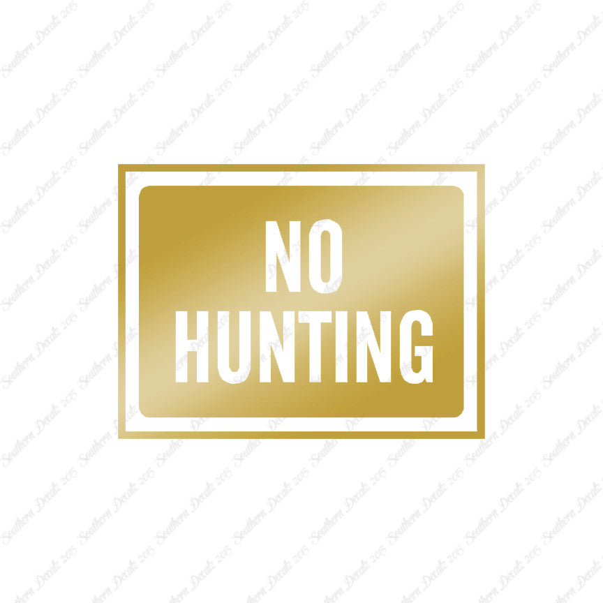 No Hunting Business Sign