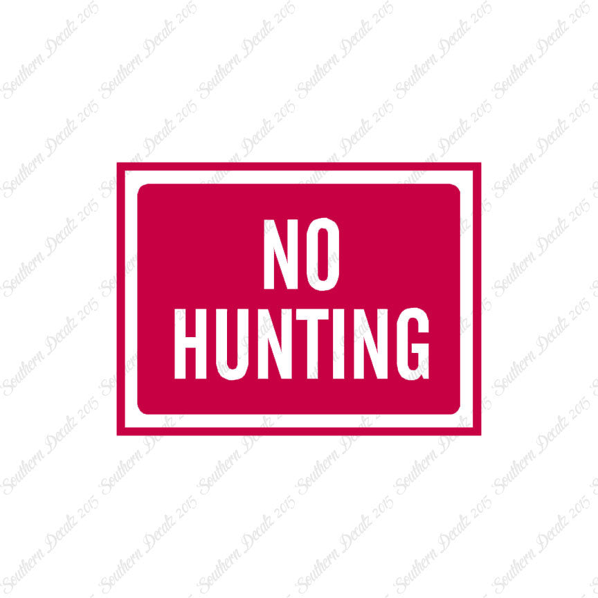 No Hunting Business Sign