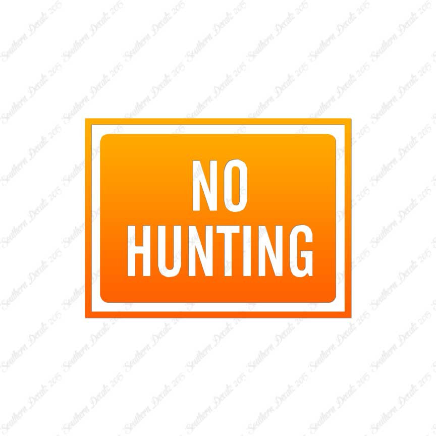 No Hunting Business Sign