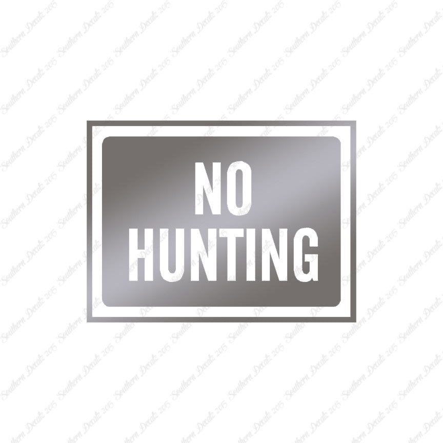 No Hunting Business Sign