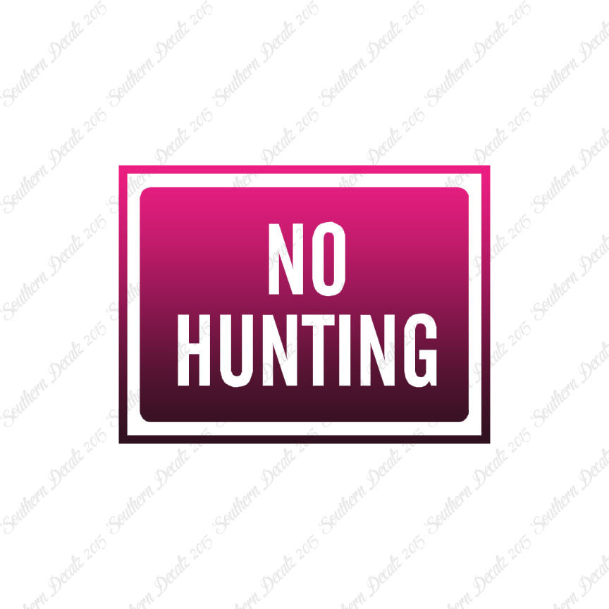 No Hunting Business Sign
