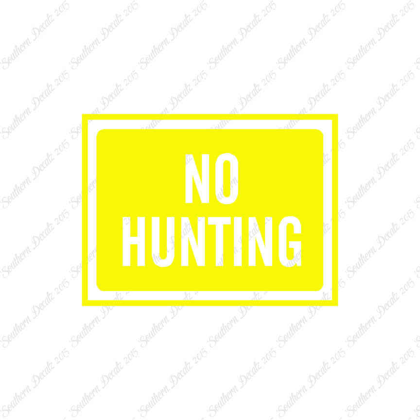 No Hunting Business Sign