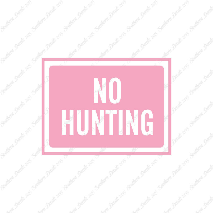 No Hunting Business Sign
