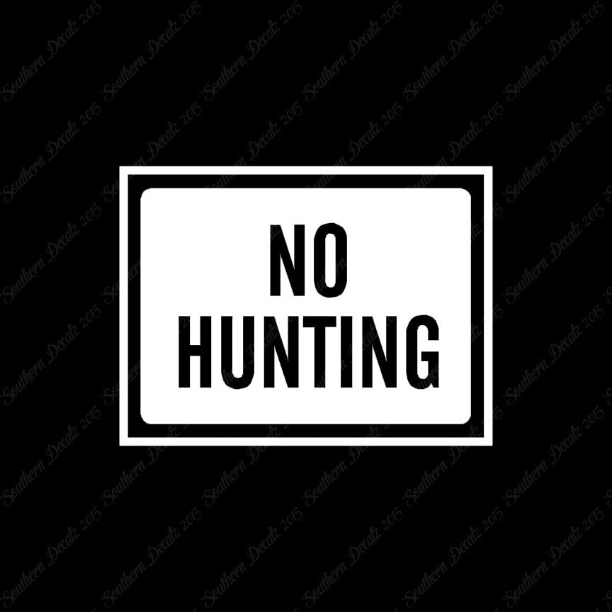 No Hunting Business Sign