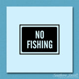 No Fishing Business Sign