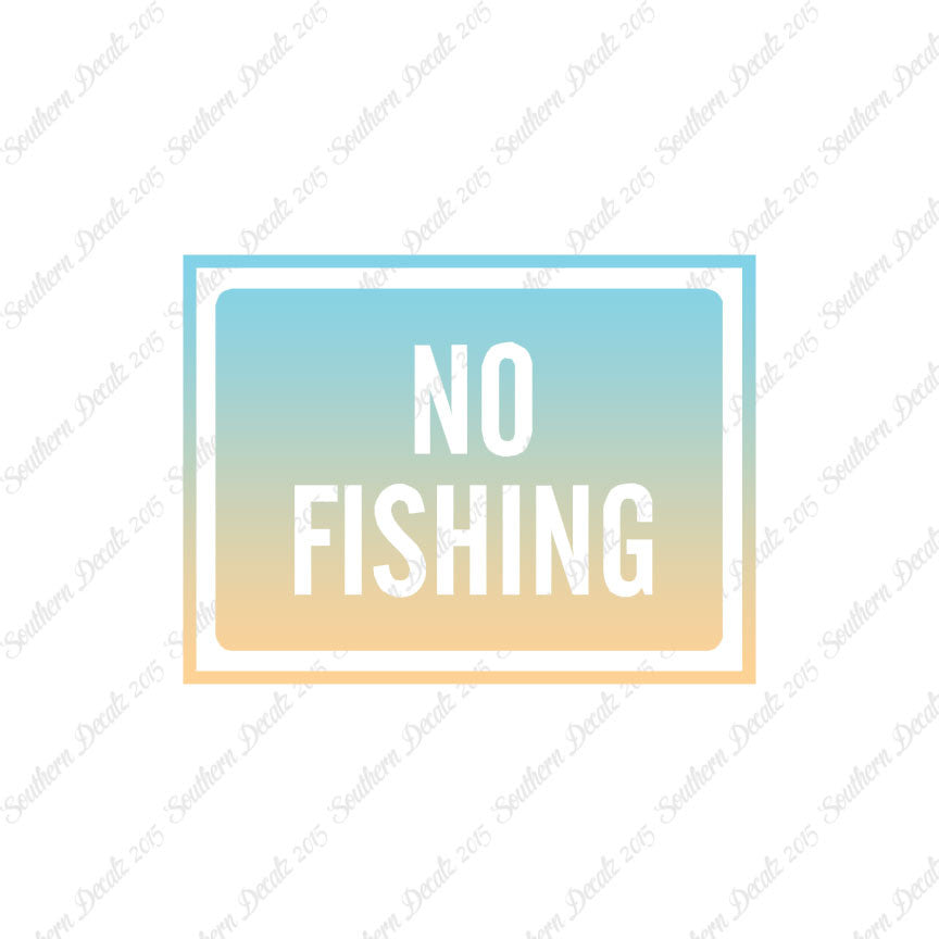 No Fishing Business Sign