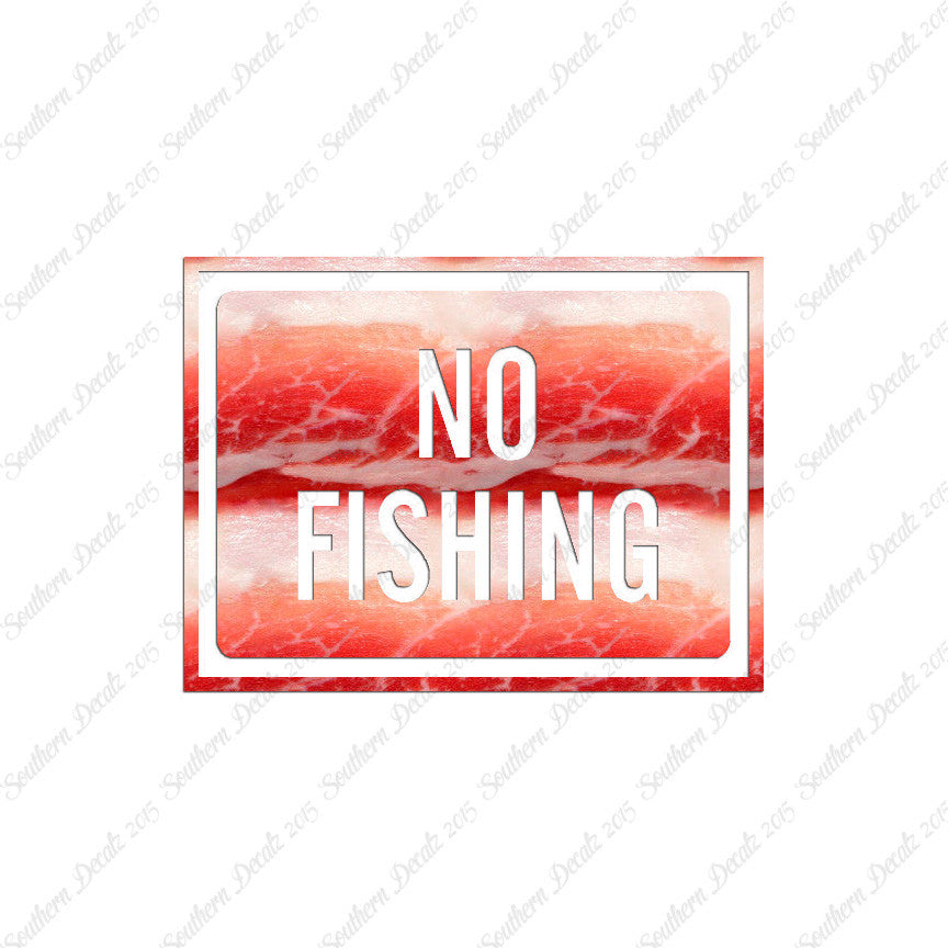No Fishing Business Sign