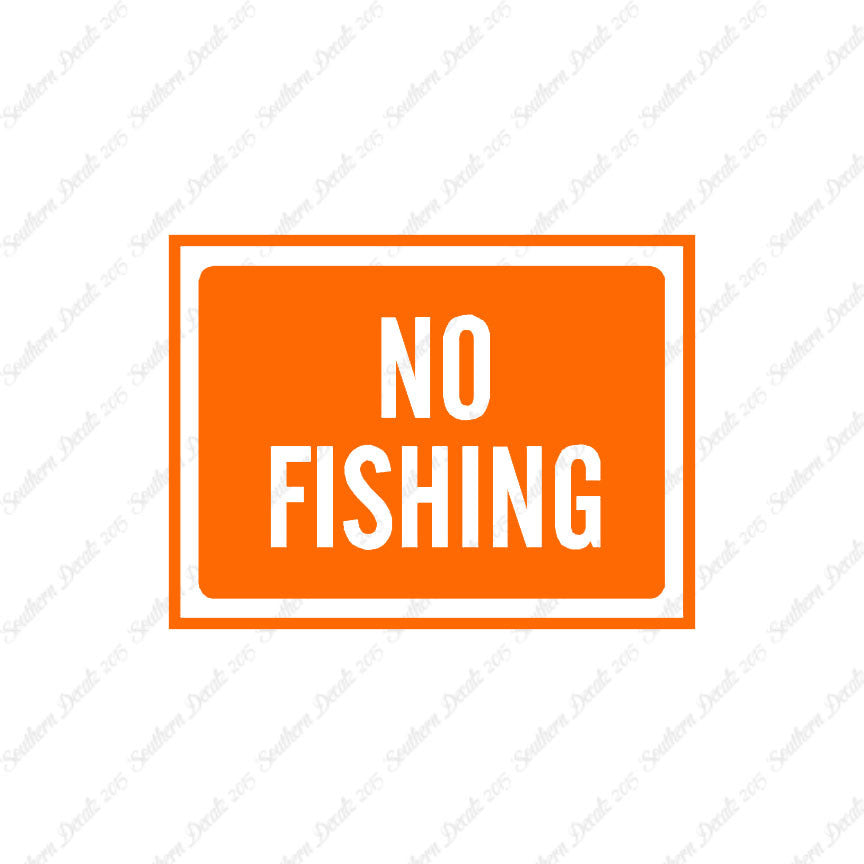 No Fishing Business Sign