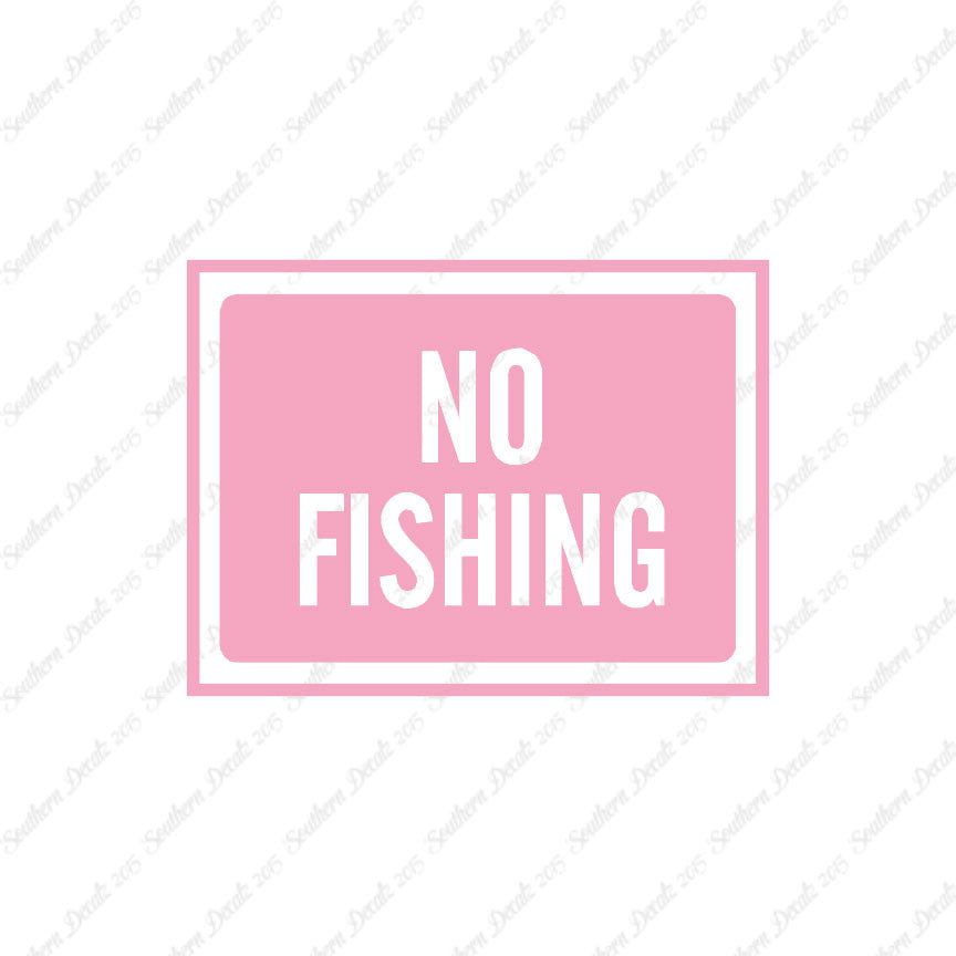No Fishing Business Sign