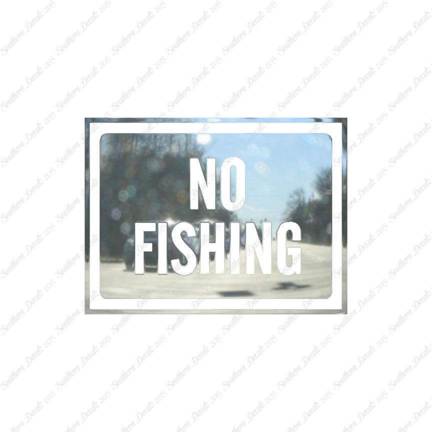 No Fishing Business Sign