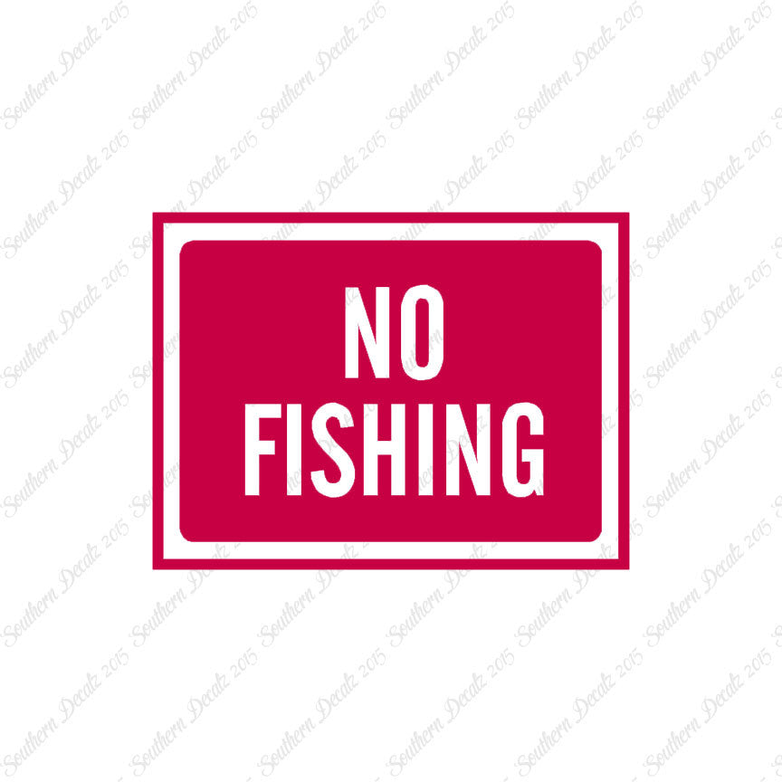 No Fishing Business Sign