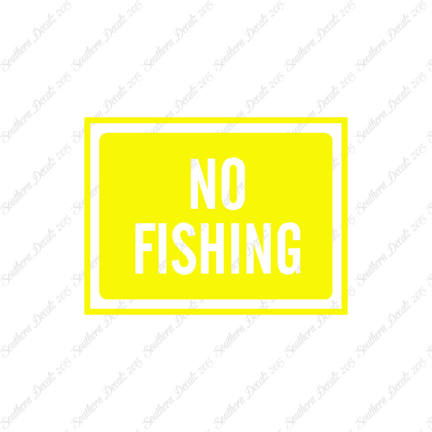 No Fishing Business Sign