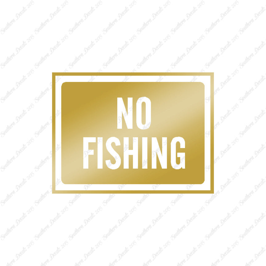 No Fishing Business Sign