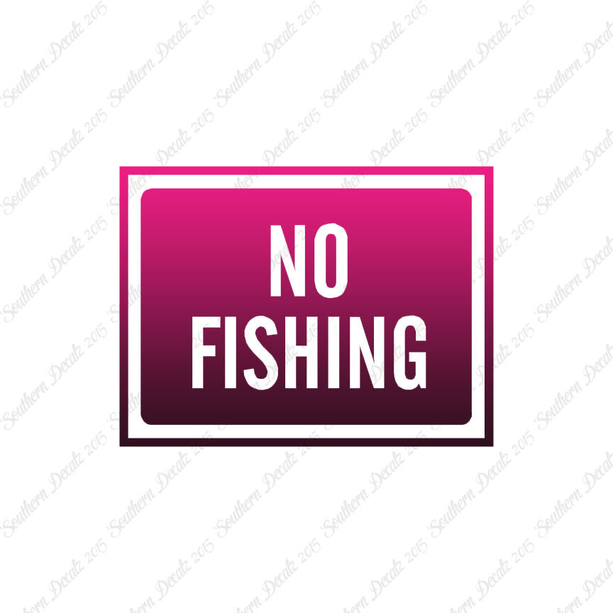 No Fishing Business Sign