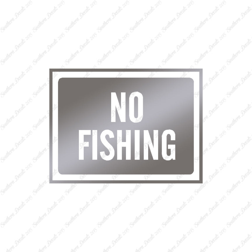 No Fishing Business Sign