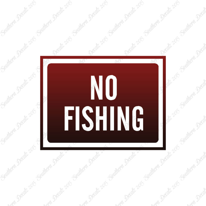 No Fishing Business Sign