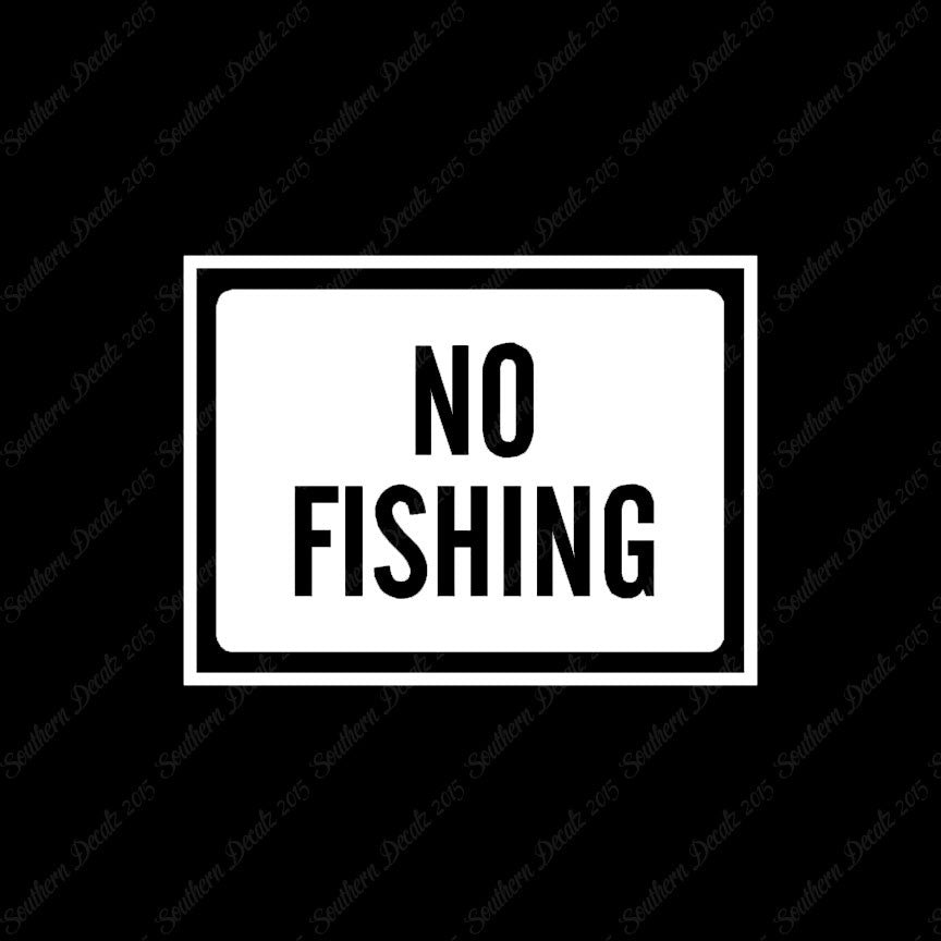No Fishing Business Sign
