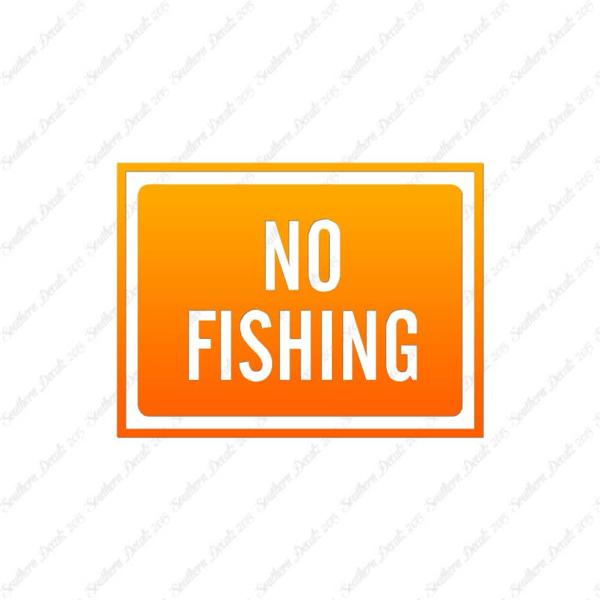 No Fishing Business Sign