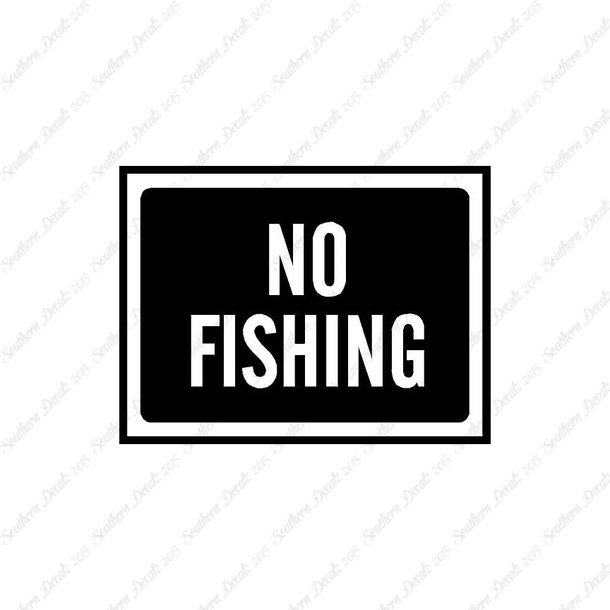 No Fishing Business Sign