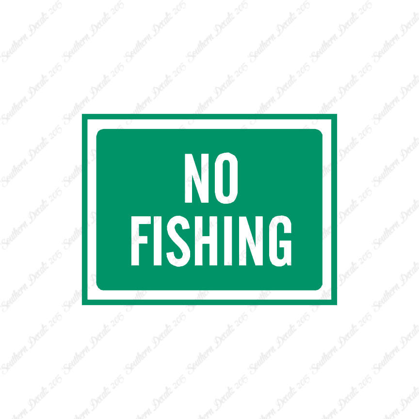 No Fishing Business Sign