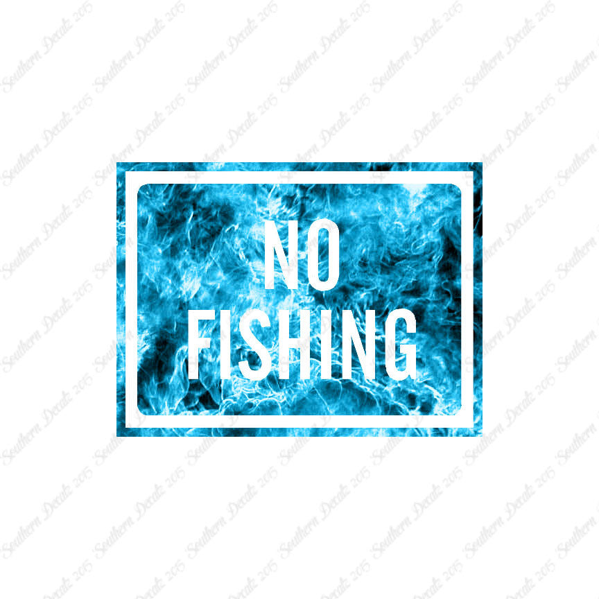No Fishing Business Sign