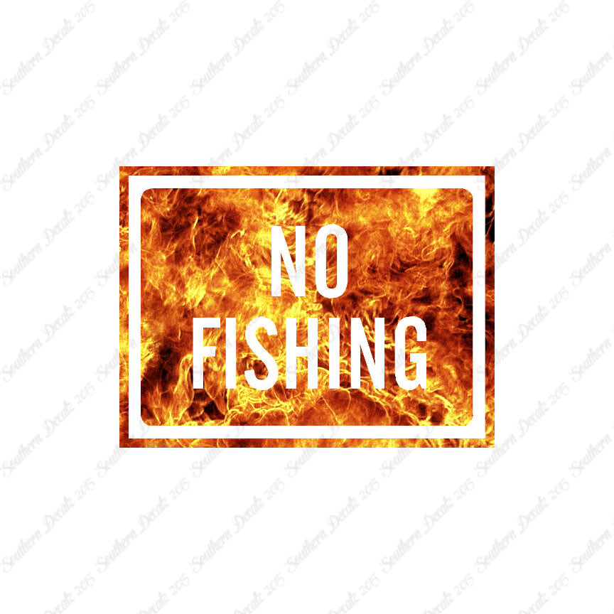 No Fishing Business Sign