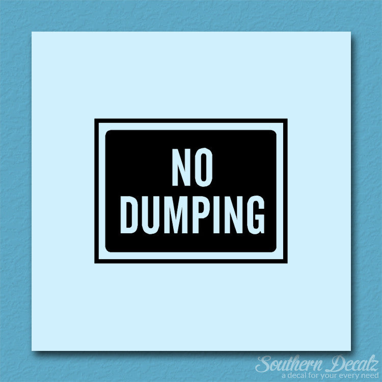 No Dumping Business Sign
