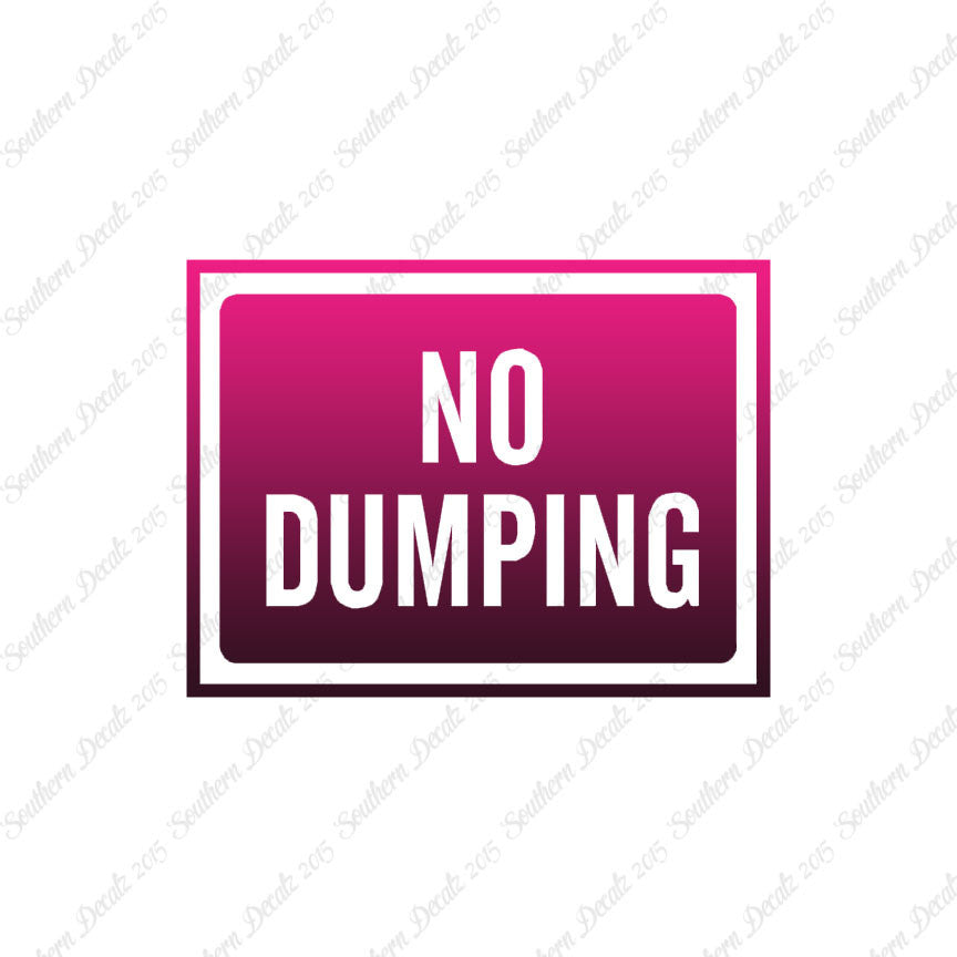 No Dumping Business Sign