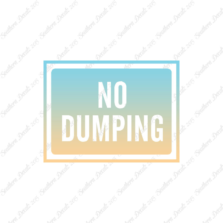 No Dumping Business Sign