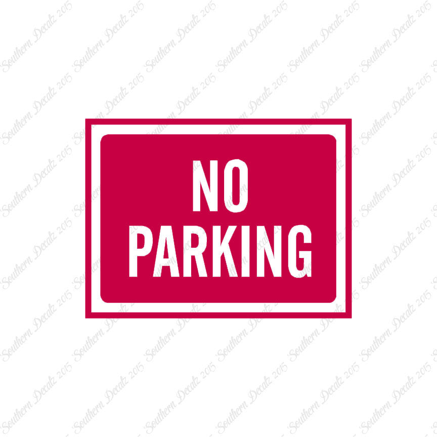 No Parking Business Sign