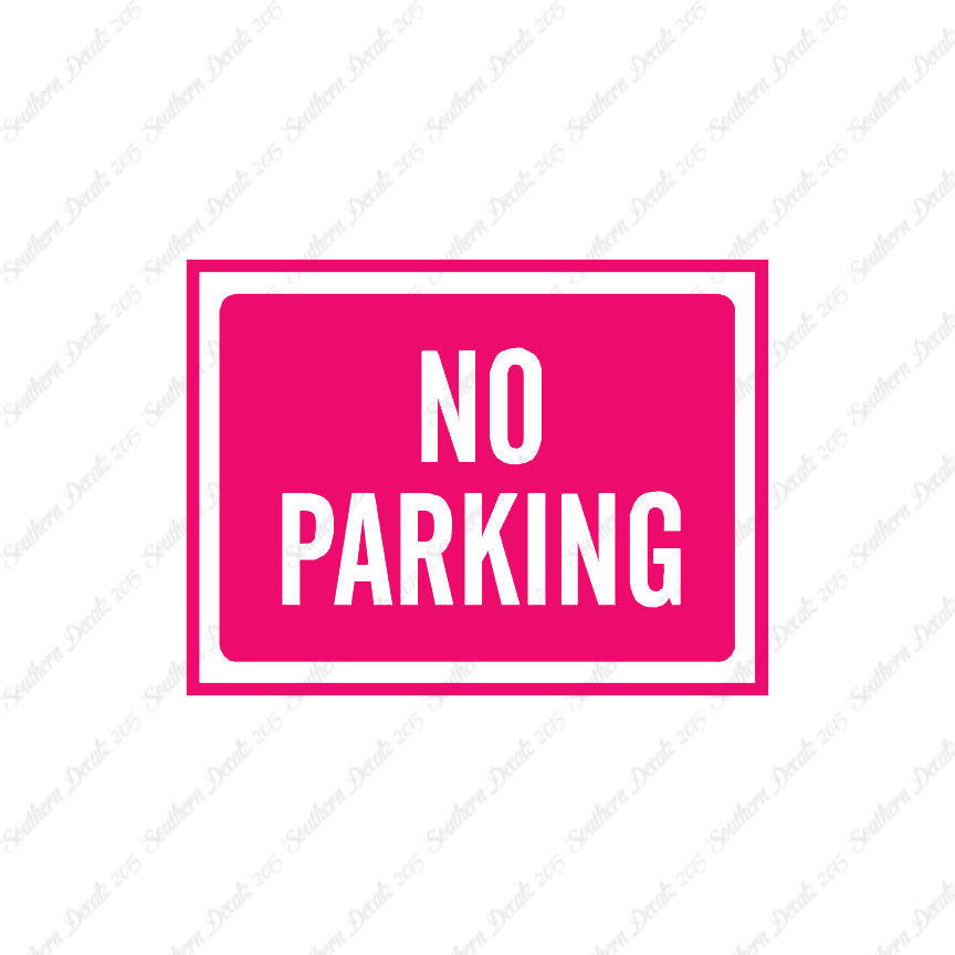 No Parking Business Sign