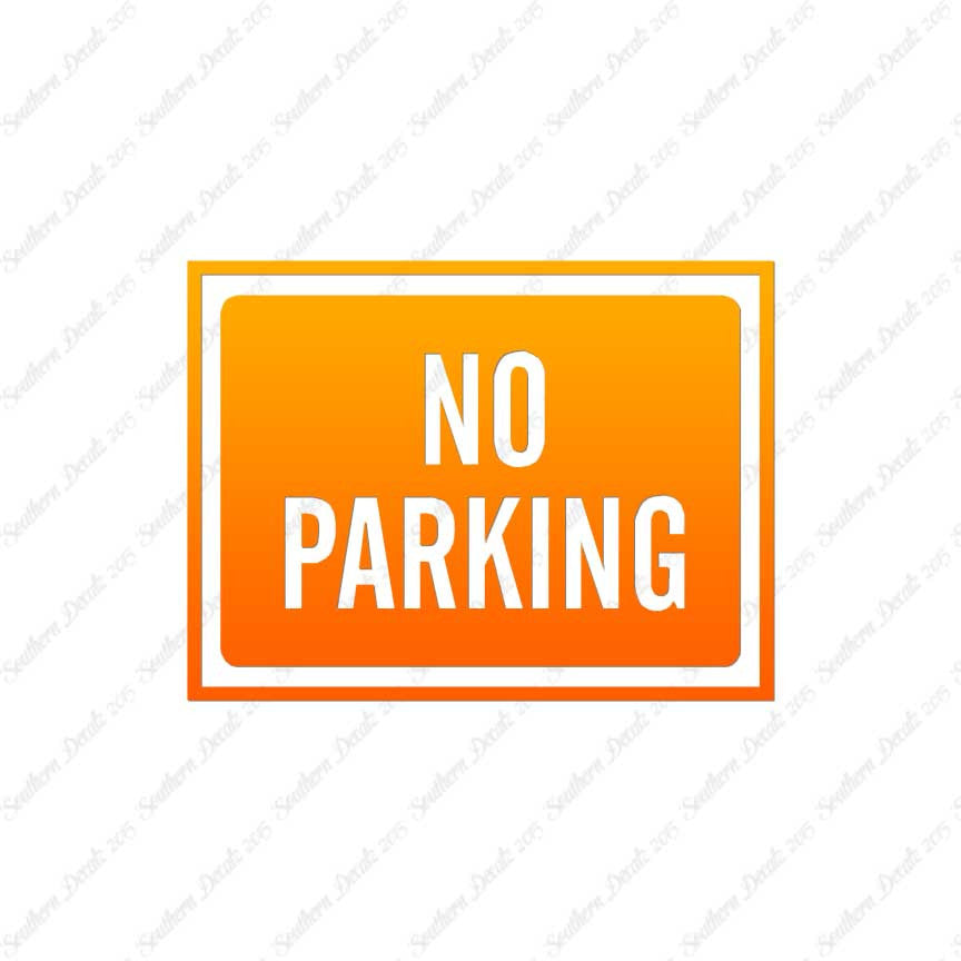 No Parking Business Sign