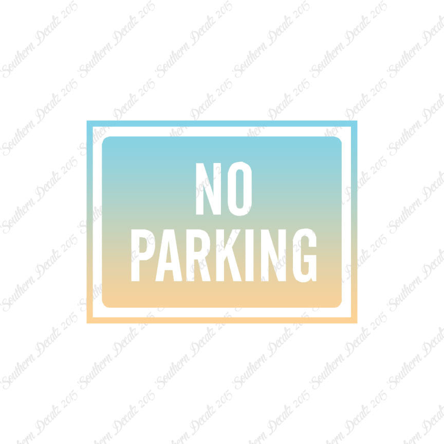 No Parking Business Sign