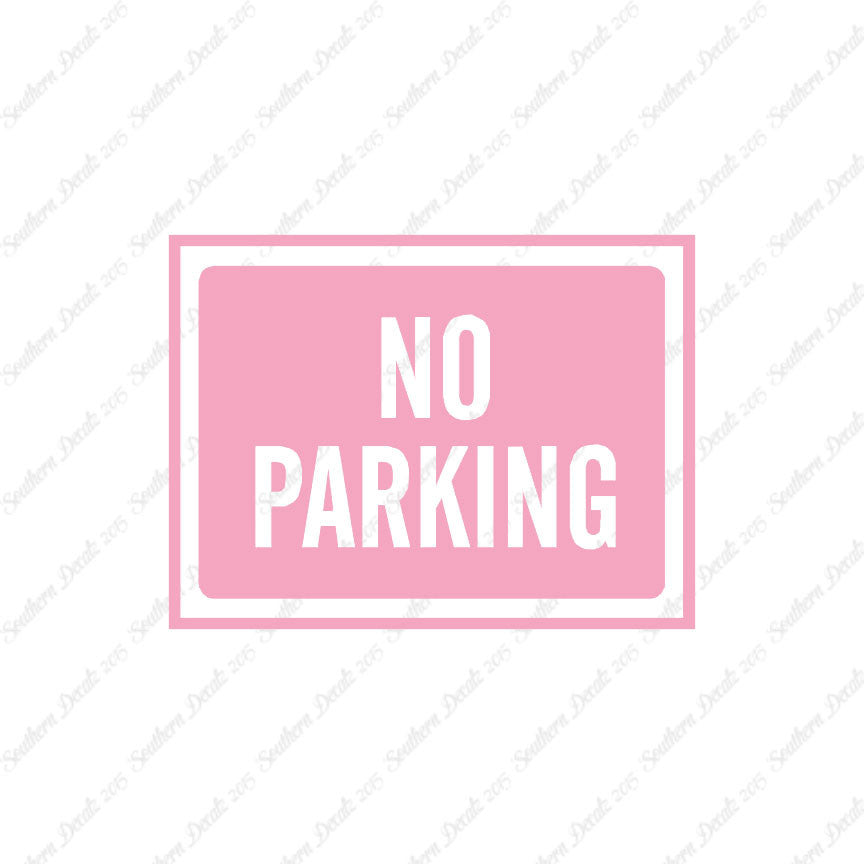 No Parking Business Sign