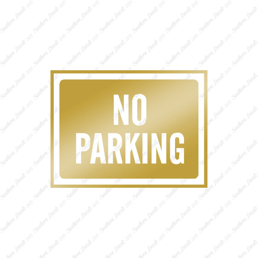 No Parking Business Sign