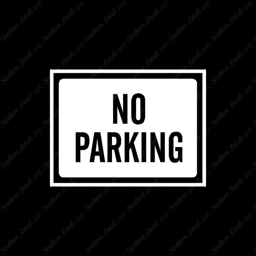 No Parking Business Sign