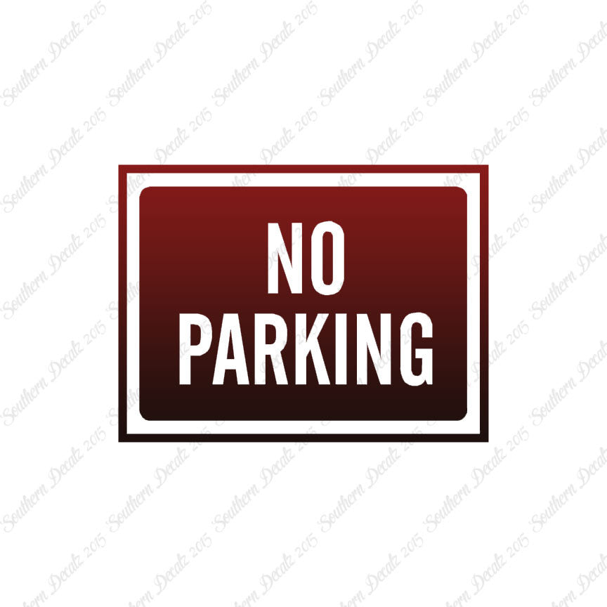 No Parking Business Sign