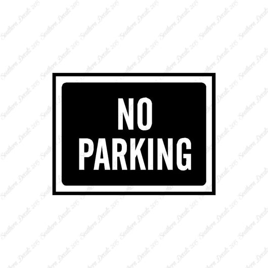 No Parking Business Sign