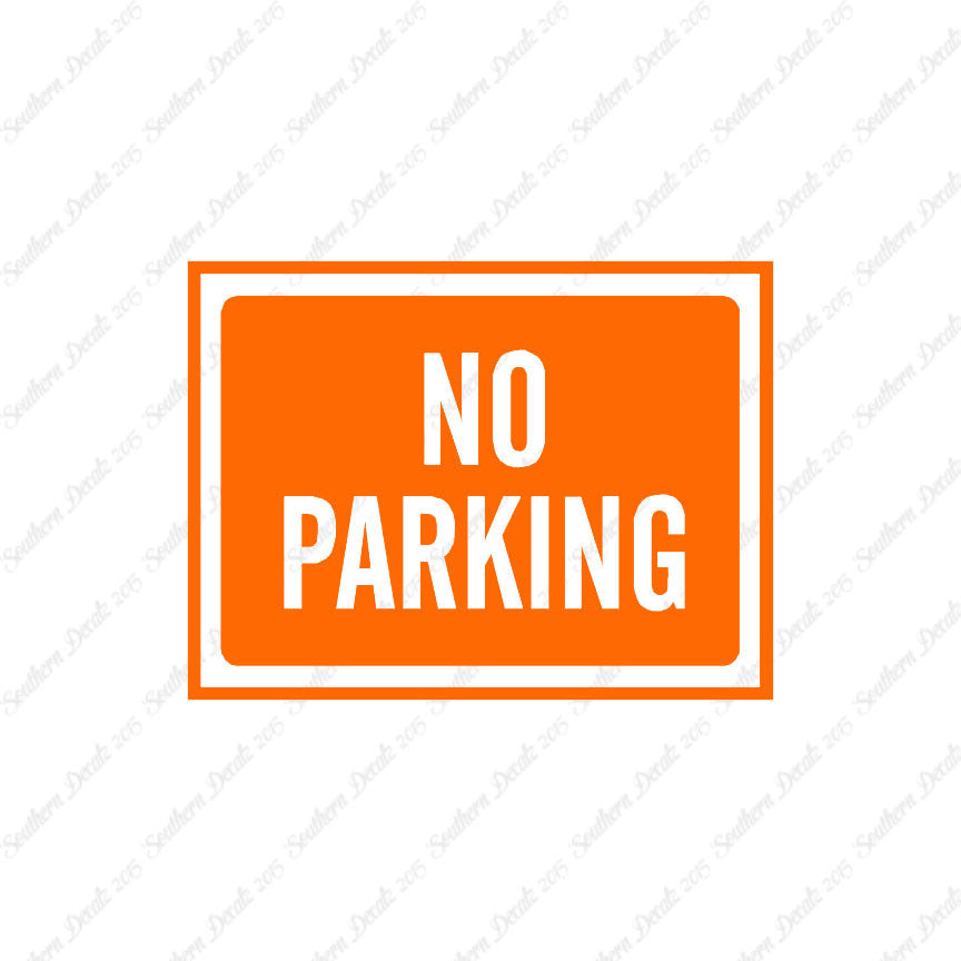 No Parking Business Sign