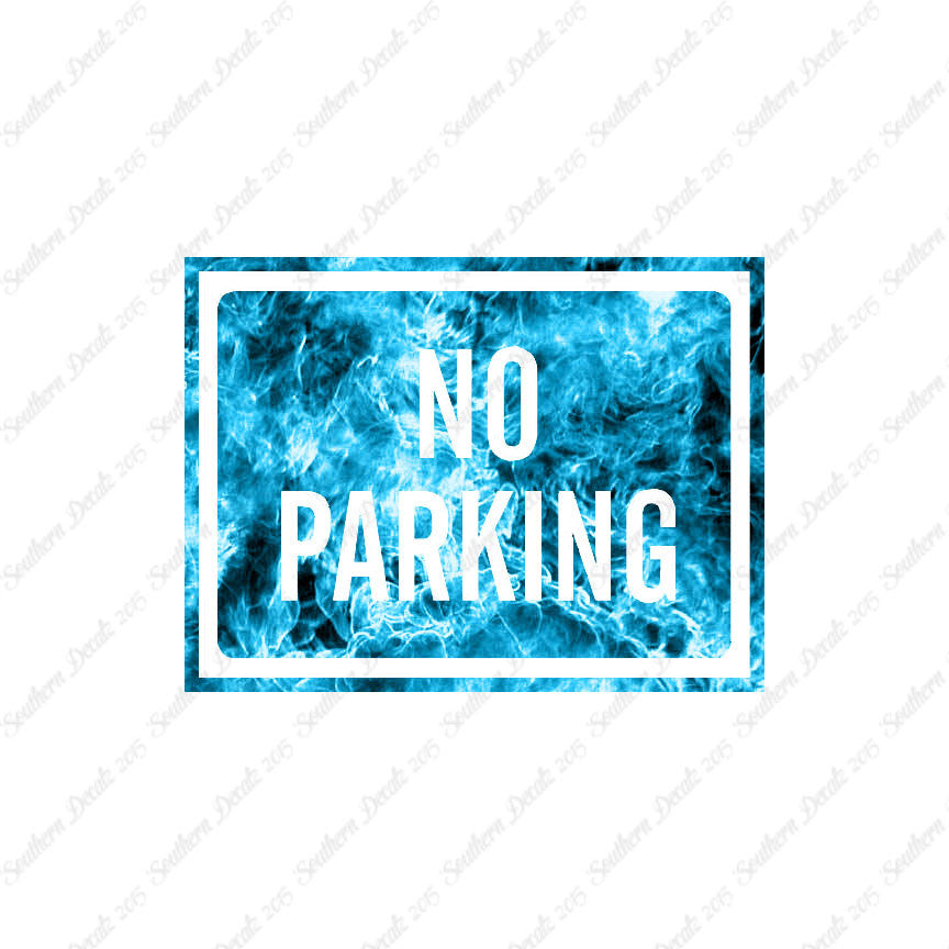 No Parking Business Sign
