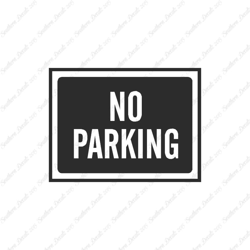 No Parking Business Sign