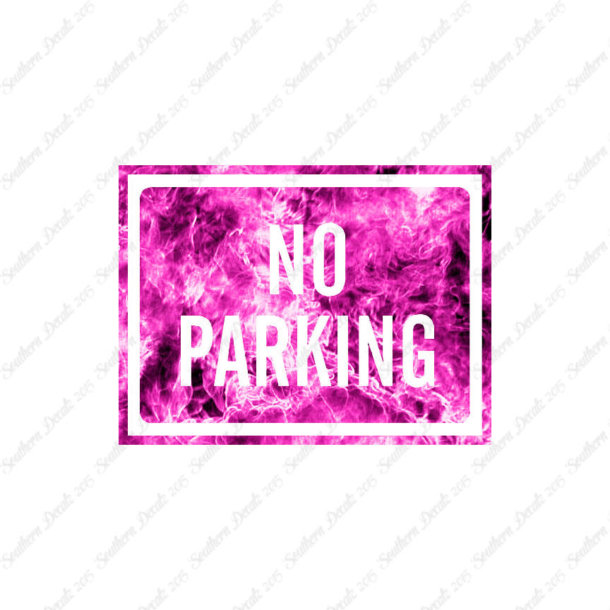 No Parking Business Sign
