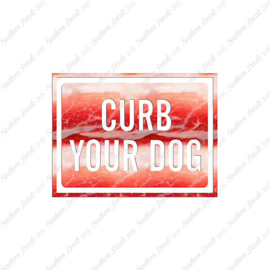 Curb Your Dog Sign