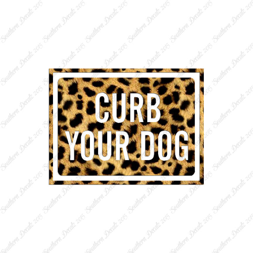 Curb Your Dog Sign