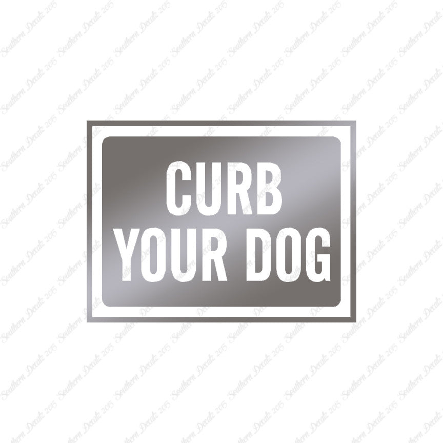 Curb Your Dog Sign