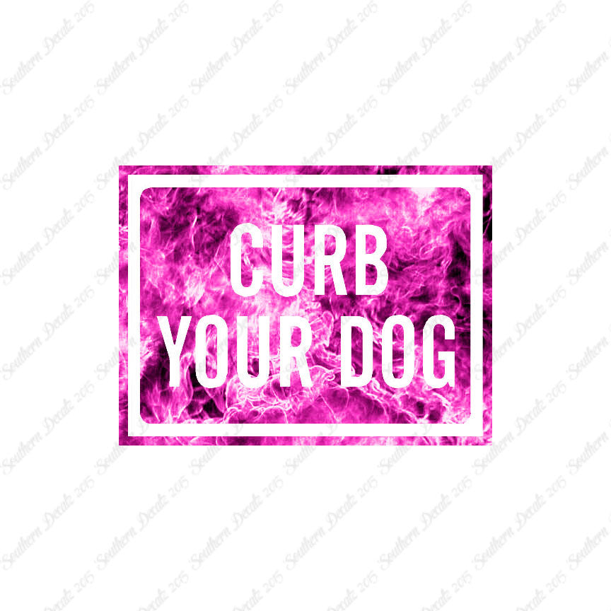 Curb Your Dog Sign