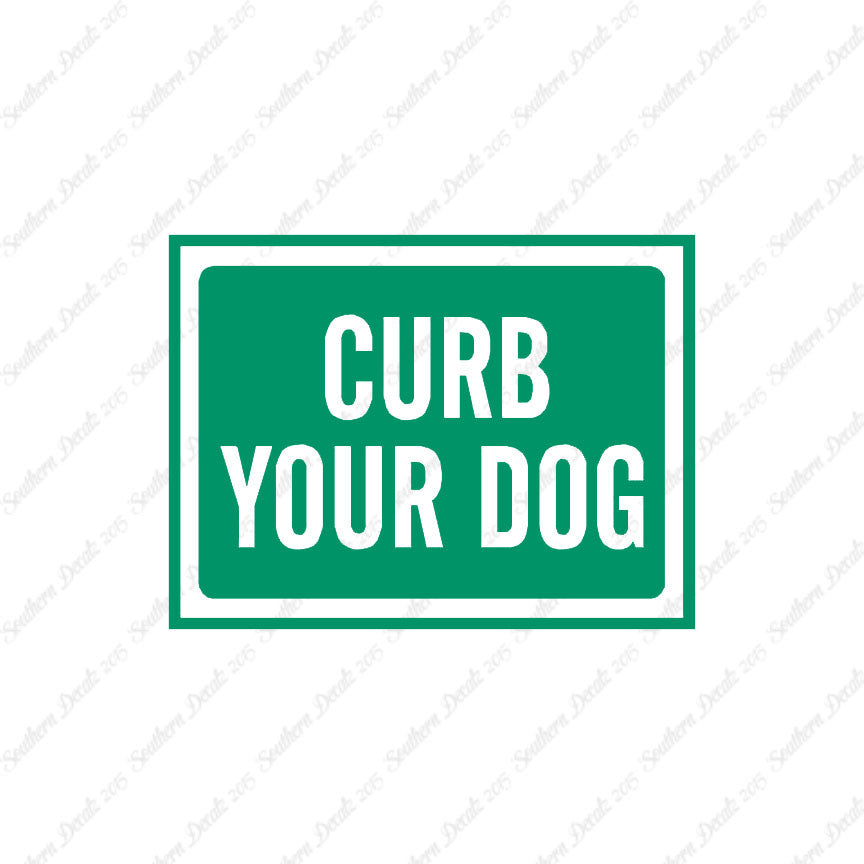 Curb Your Dog Sign