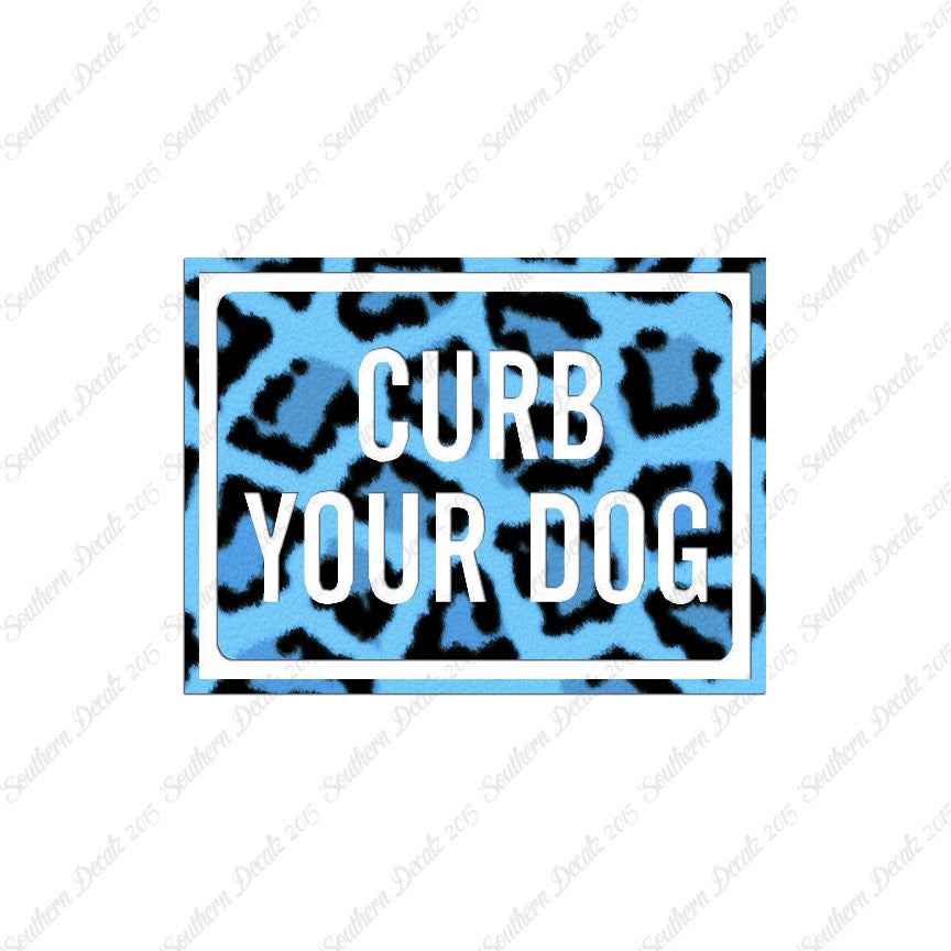 Curb Your Dog Sign